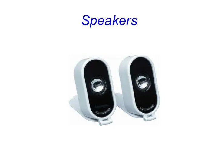 Speakers