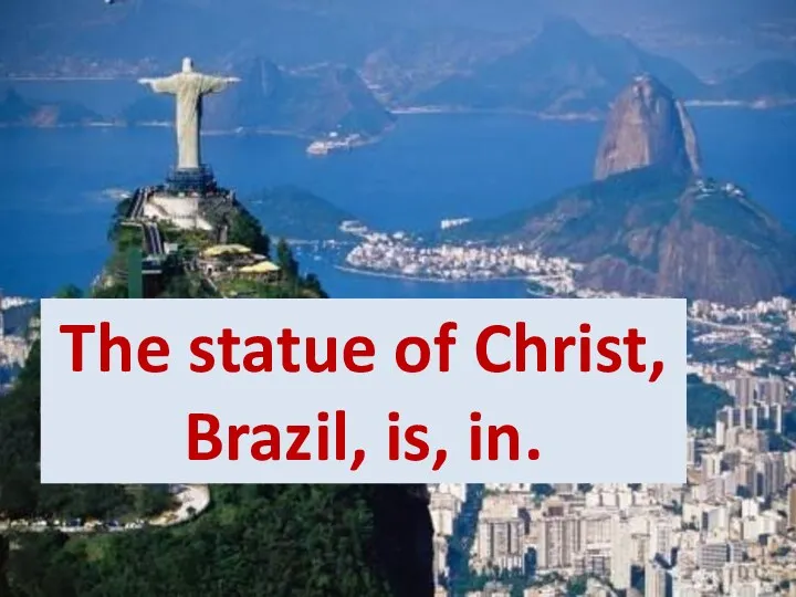 The statue of Christ, Brazil, is, in.