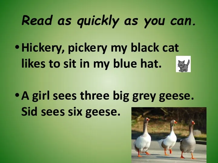 Read as quickly as you can. Hickery, pickery my black