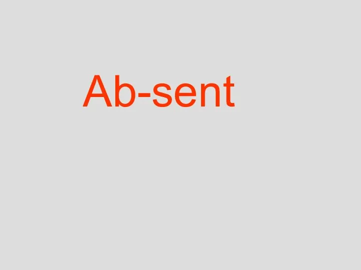 Ab-sent