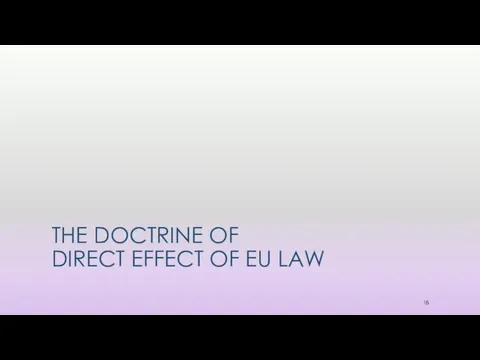 THE DOCTRINE OF DIRECT EFFECT OF EU LAW
