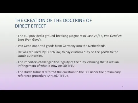 THE CREATION OF THE DOCTRINE OF DIRECT EFFECT The ECJ