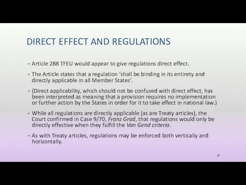 DIRECT EFFECT AND REGULATIONS Article 288 TFEU would appear to