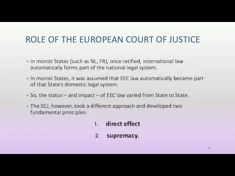 ROLE OF THE EUROPEAN COURT OF JUSTICE In monist States