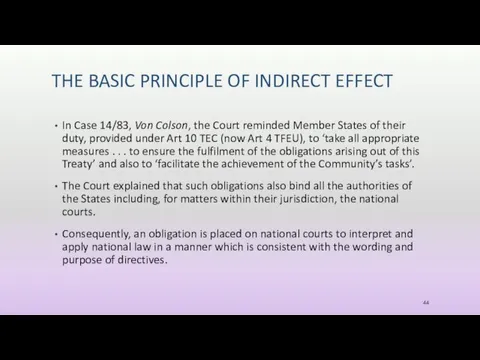 THE BASIC PRINCIPLE OF INDIRECT EFFECT In Case 14/83, Von