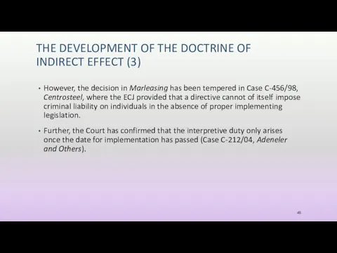 THE DEVELOPMENT OF THE DOCTRINE OF INDIRECT EFFECT (3) However,