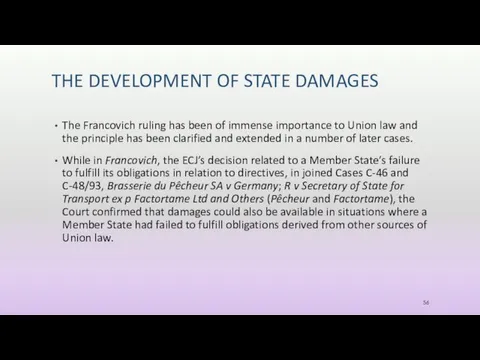 THE DEVELOPMENT OF STATE DAMAGES The Francovich ruling has been