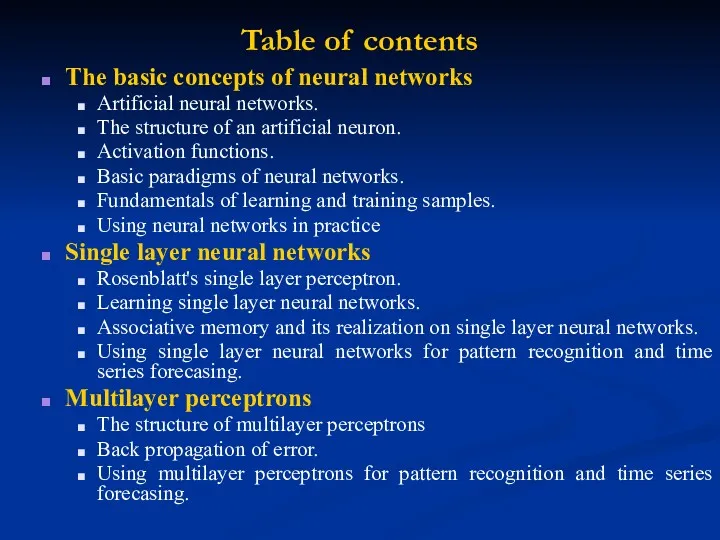 Table of contents The basic concepts of neural networks Artificial