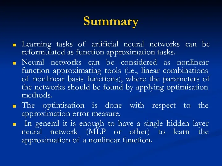 Summary Learning tasks of artificial neural networks can be reformulated