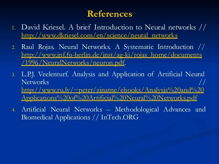 References David Kriesel. A brief Introduction to Neural networks //