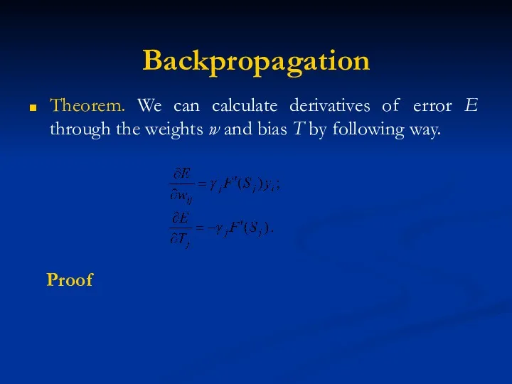 Backpropagation Theorem. We can calculate derivatives of error E through