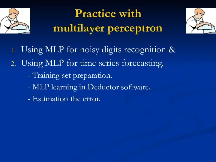 Practice with multilayer perceptron Using MLP for noisy digits recognition