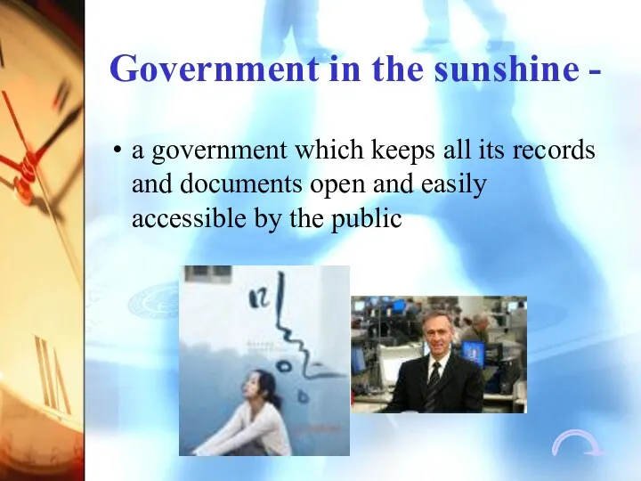 Government in the sunshine - a government which keeps all