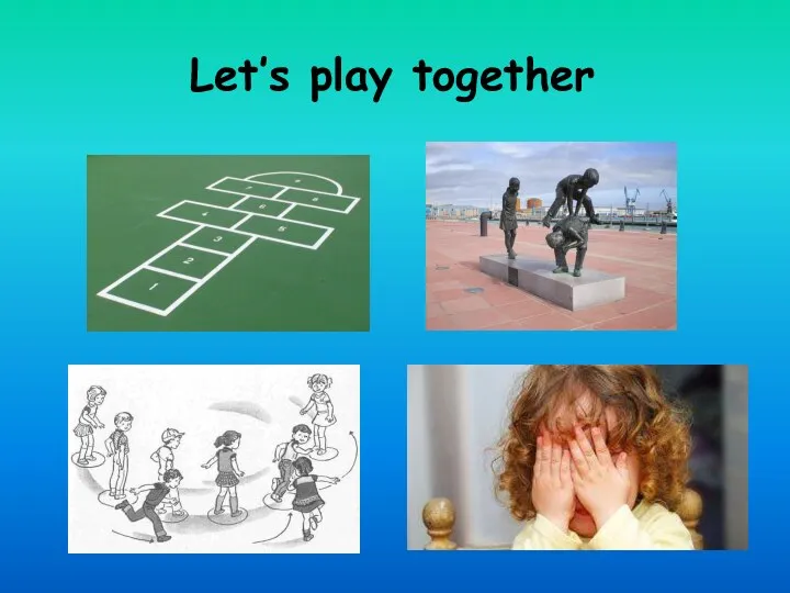Let’s play together