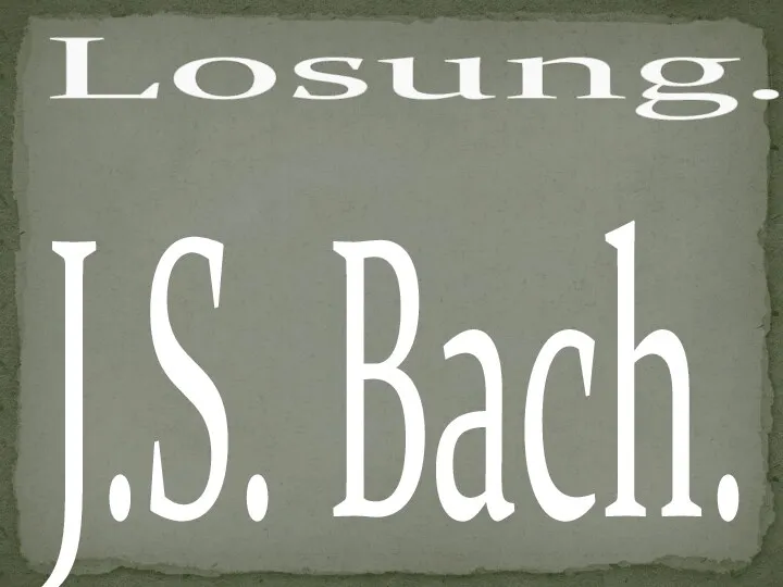 J.S. Bach. Losung.