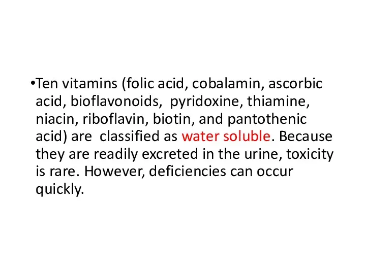 Ten vitamins (folic acid, cobalamin, ascorbic acid, bioflavonoids, pyridoxine, thiamine,