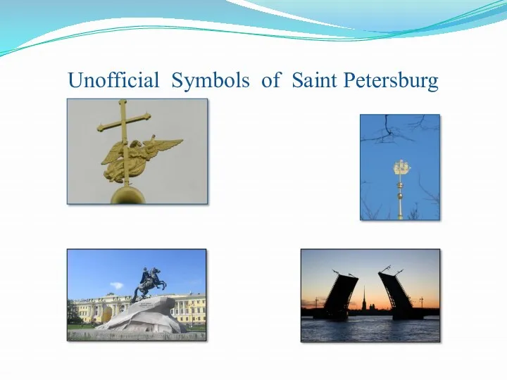 Unofficial Symbols of Saint Petersburg