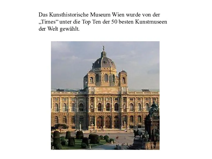 Das Kunsthistorische Museum Wien wurde von der „Times“ unter die