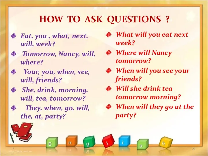 HOW TO ASK QUESTIONS ? Eat, you , what, next,