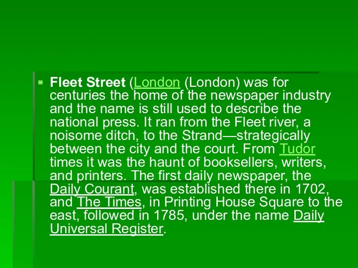 Fleet Street (London (London) was for centuries the home of
