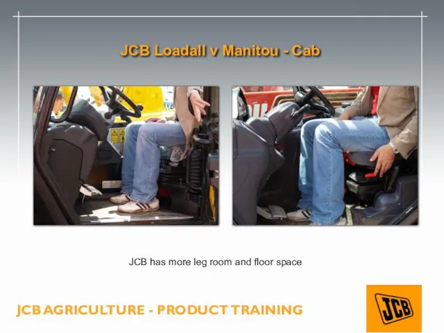 JCB Loadall v Manitou - Cab JCB has more leg room and floor space