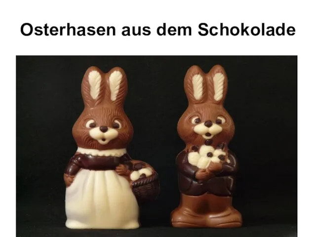 Osterhasen aus dem Schokolade