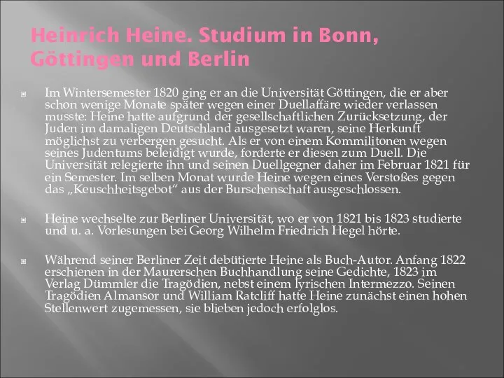 Heinrich Heine. Studium in Bonn, Göttingen und Berlin Im Wintersemester 1820 ging er