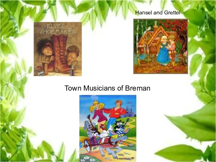 Hansel and Grettel Town Musicians of Breman