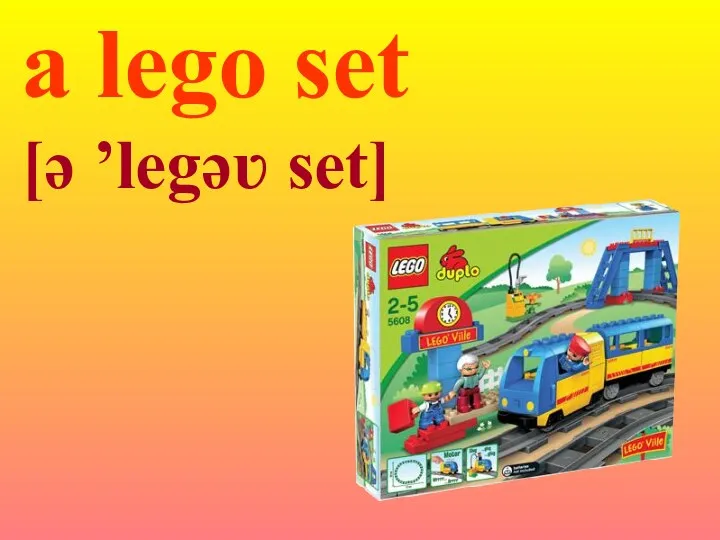 a lego set [ə ’legəʋ set]