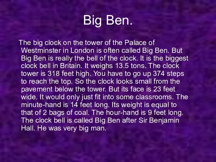 Big Ben. The big clock on the tower of the