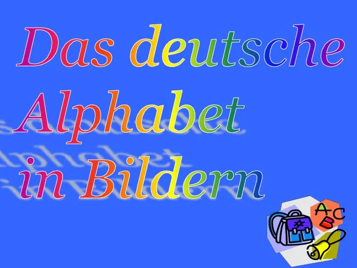 Das deutsche Alphabet in Bildern