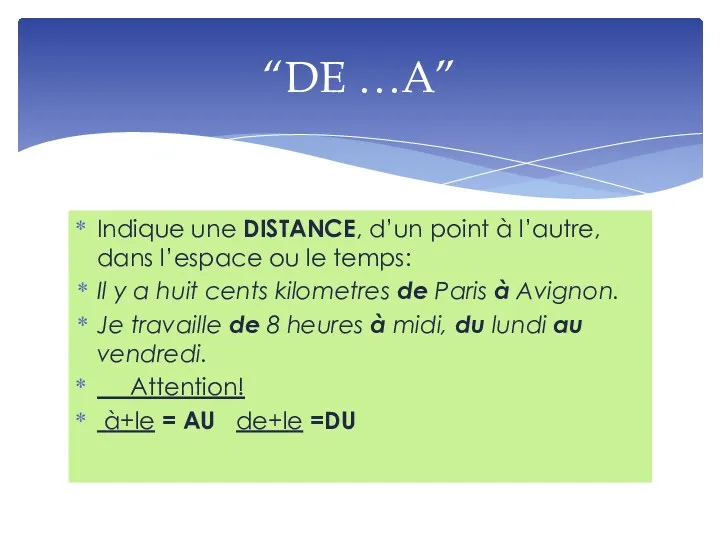 Indique une DISTANCE, d’un point à l’autre, dans l’espace ou