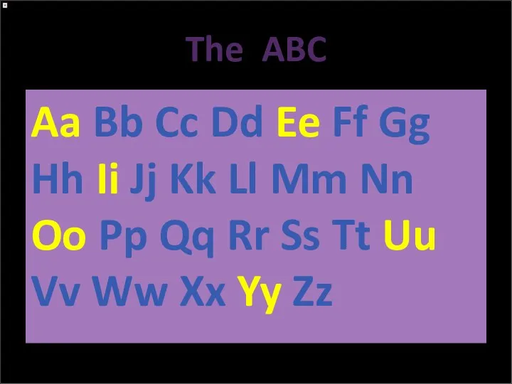 The ABC Aa Bb Cc Dd Ee Ff Gg Hh