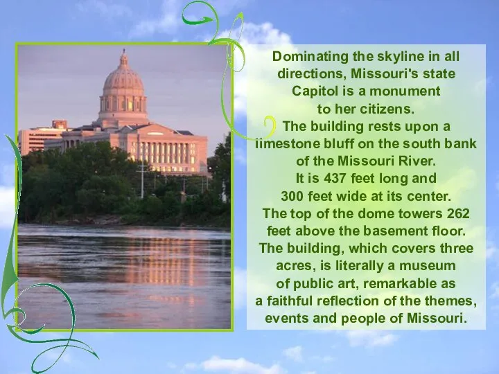 Dominating the skyline in all directions, Missouri's state Capitol is a monument to