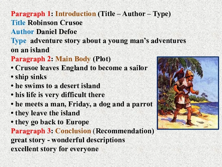 Paragraph 1: Introduction (Title – Author – Type) Title Robinson Crusoe Author Daniel
