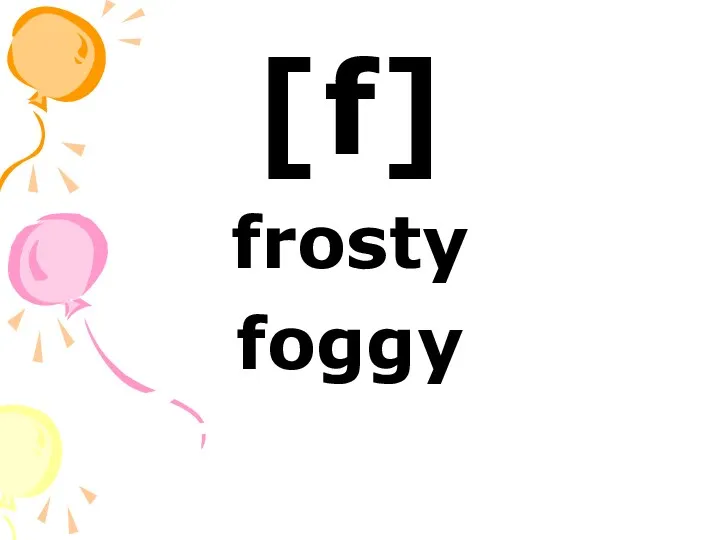 [f] frosty foggy