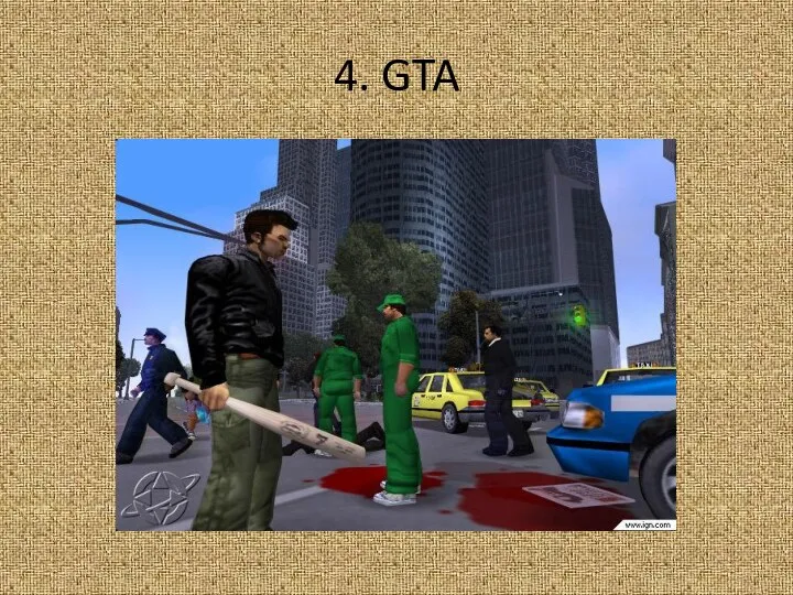 4. GTA