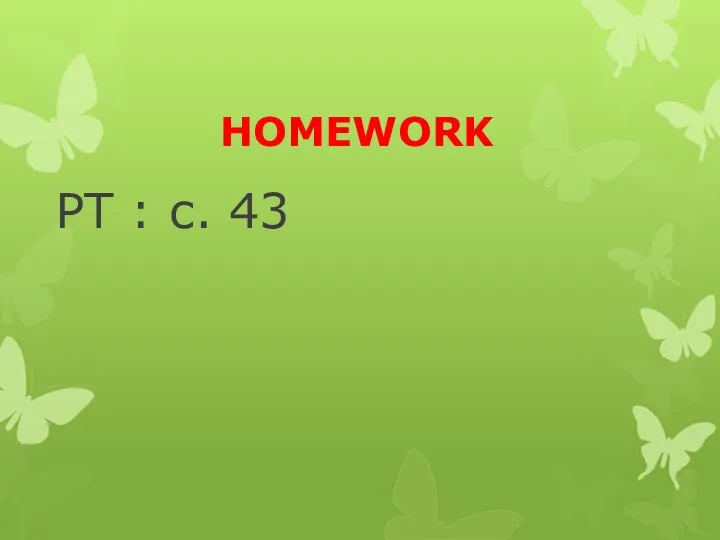 HOMEWORK РТ : с. 43