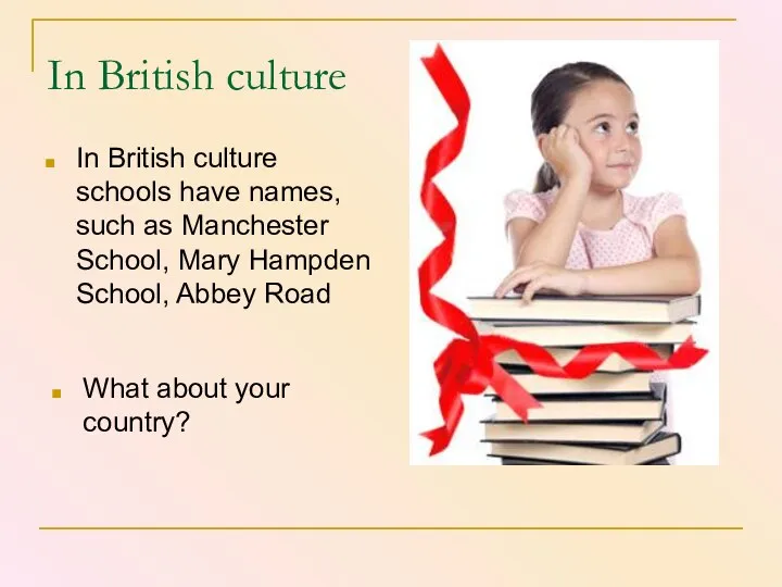 In British culture In British culture schools have names, such as Manchester School,