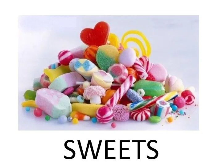 SWEETS