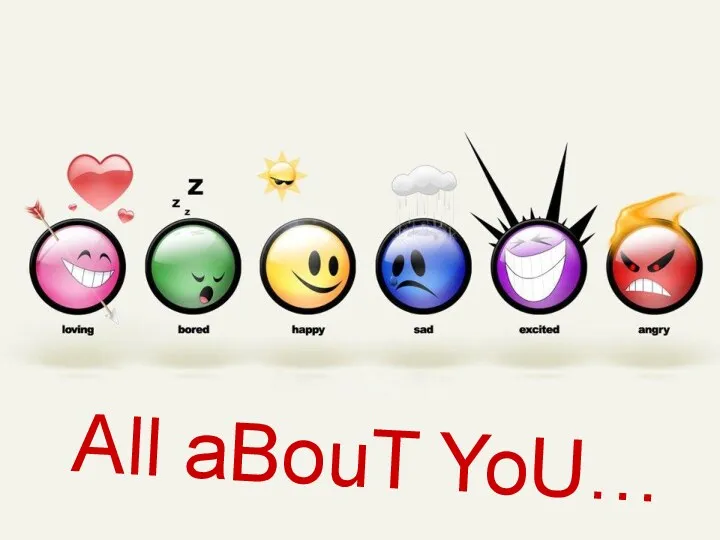 All aBouT YoU… All aBouT YoU…