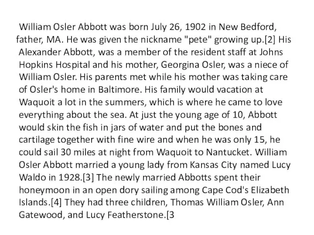 William Osler Abbott was born July 26, 1902 in New