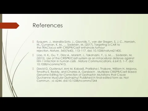 References Eyquem, J., Mansilla-Soto, J., Giavridis, T., van der Stegen,