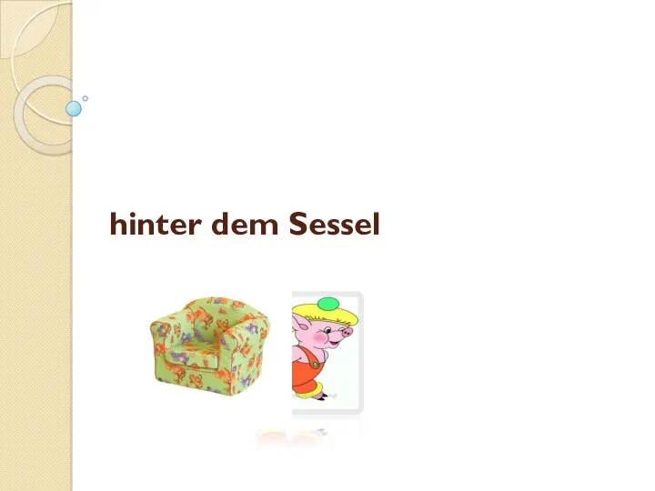 hinter dem Sessel