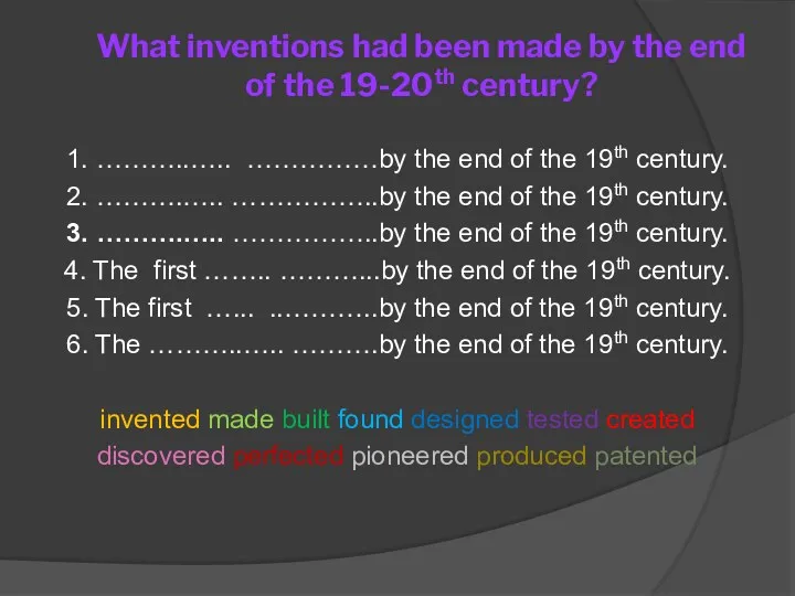 What inventions had been made by the end of the