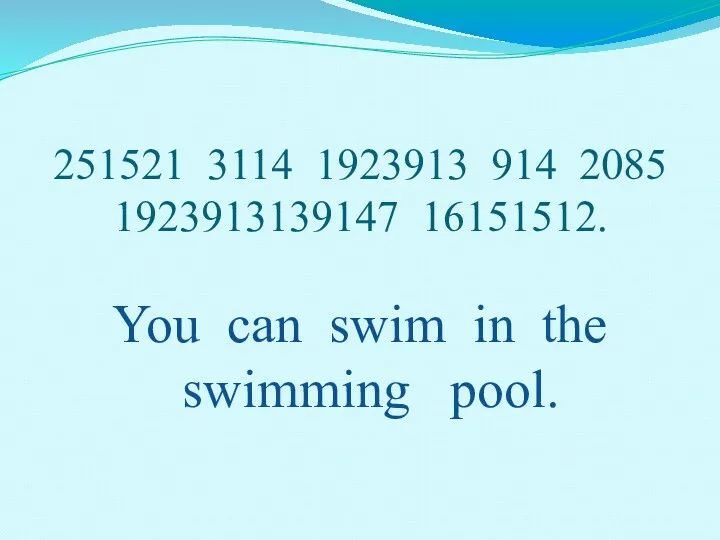 251521 3114 1923913 914 2085 1923913139147 16151512. You can swim in the swimming pool.
