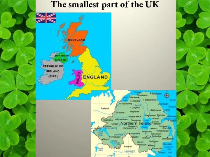 The smallest part of the UK