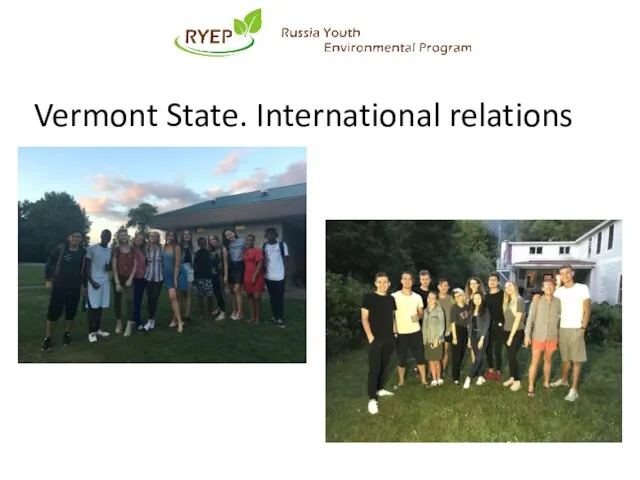 Vermont State. International relations