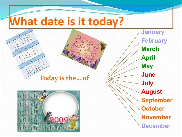 What date is it today? Today is the… of January