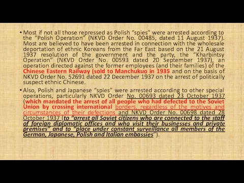 Most if not all those repressed as Polish “spies” were